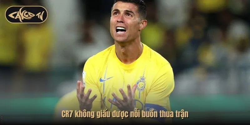 CR7 không giấu được nỗi buồn thua trận