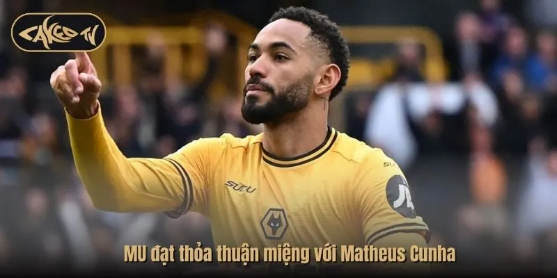 MU đạt thỏa thuận miệng với Matheus Cunha